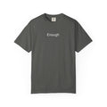 Enough Crown T-Shirt — Minimal Self-Worth Graphic Tee