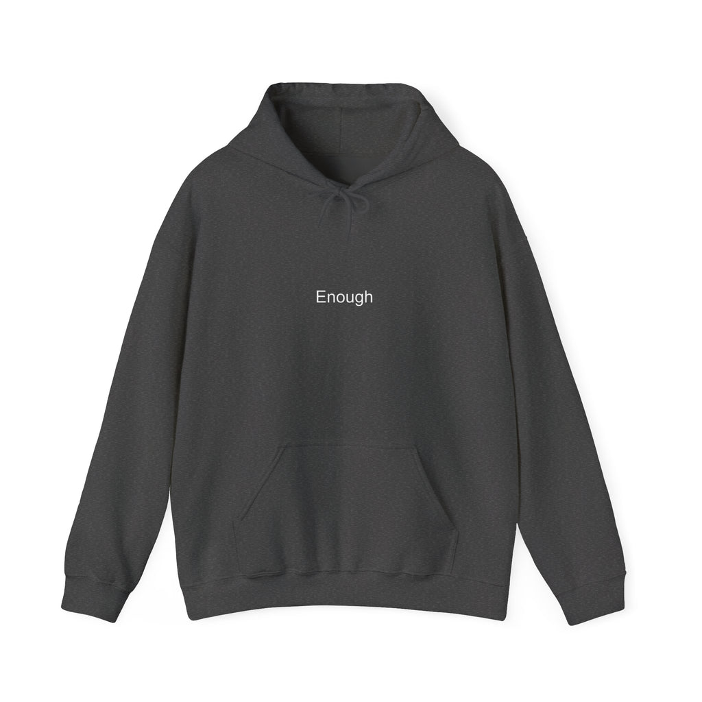 Enough Hoodie with Crown Back Graphic