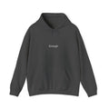 Enough Hoodie with Crown Back Graphic