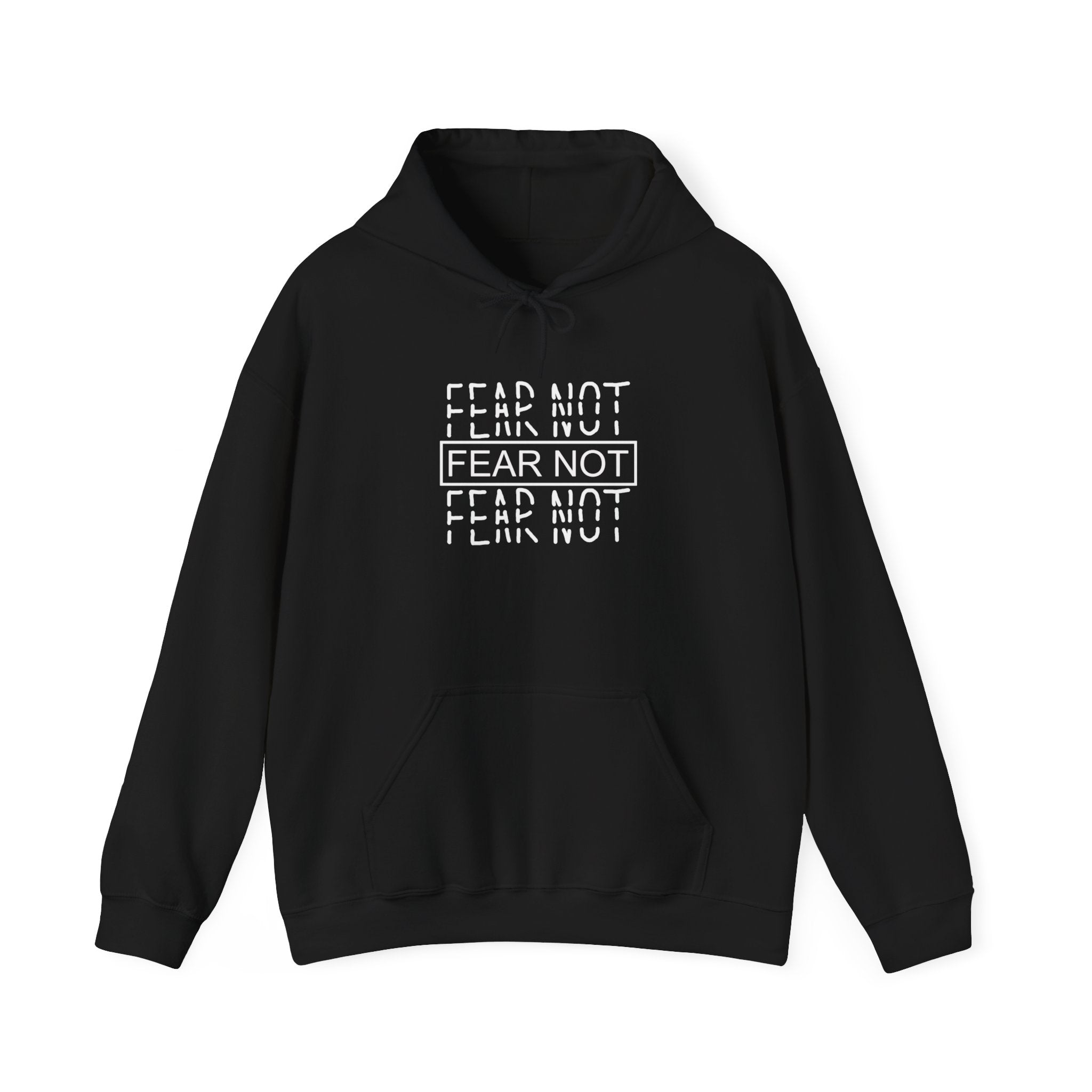 Fear Not Hoodie