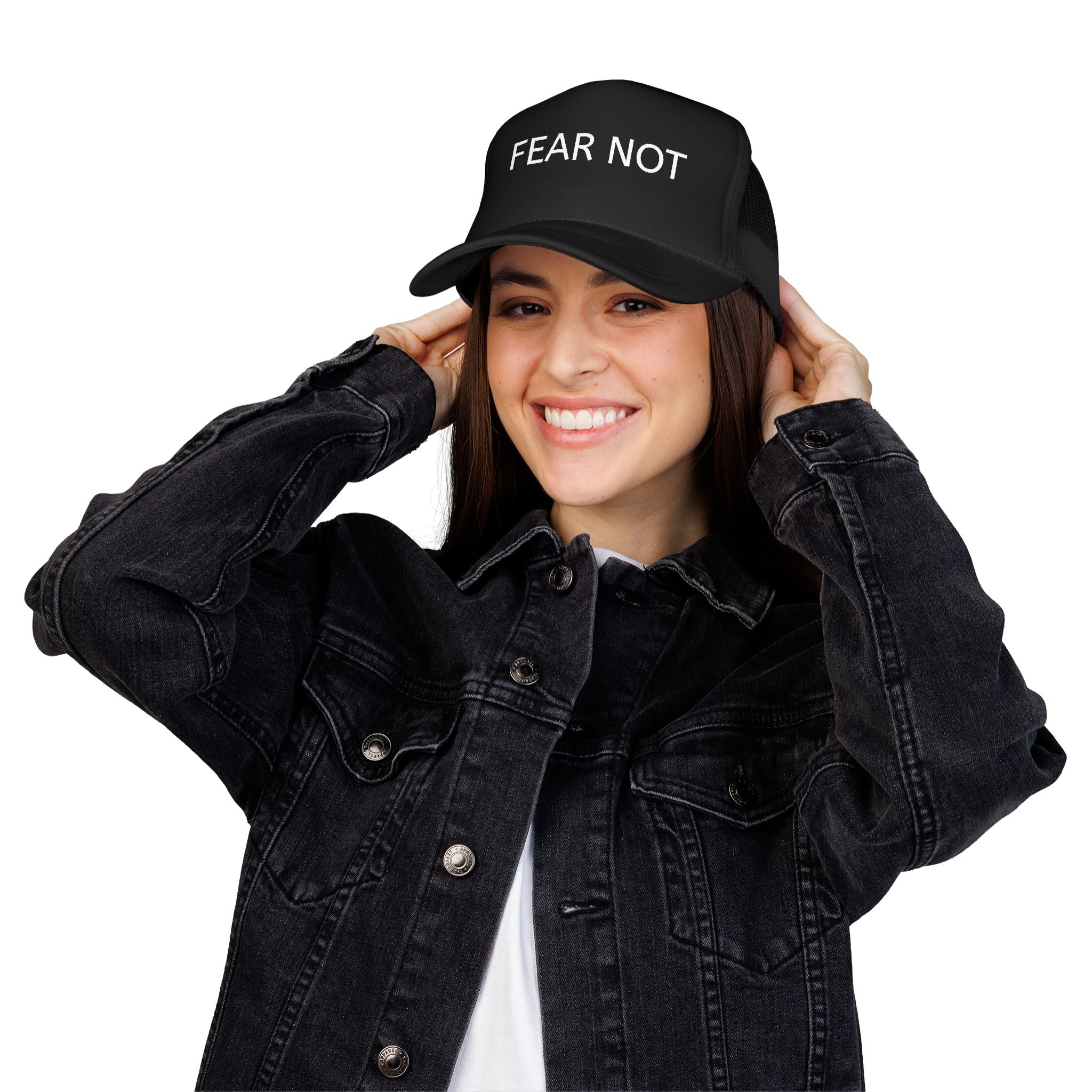 Fear Not Trucker Hat