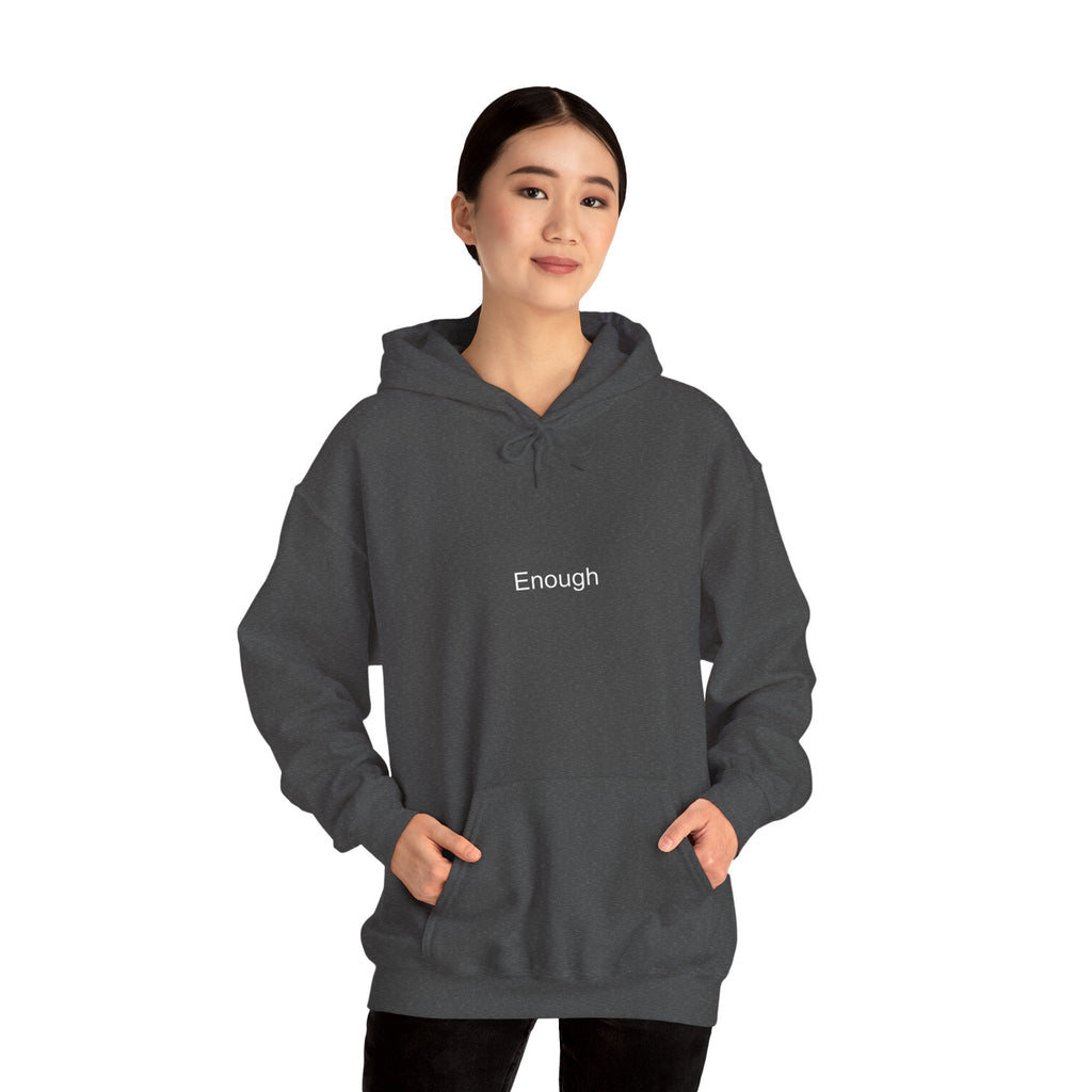 Enough Hoodie with Crown Back Graphic