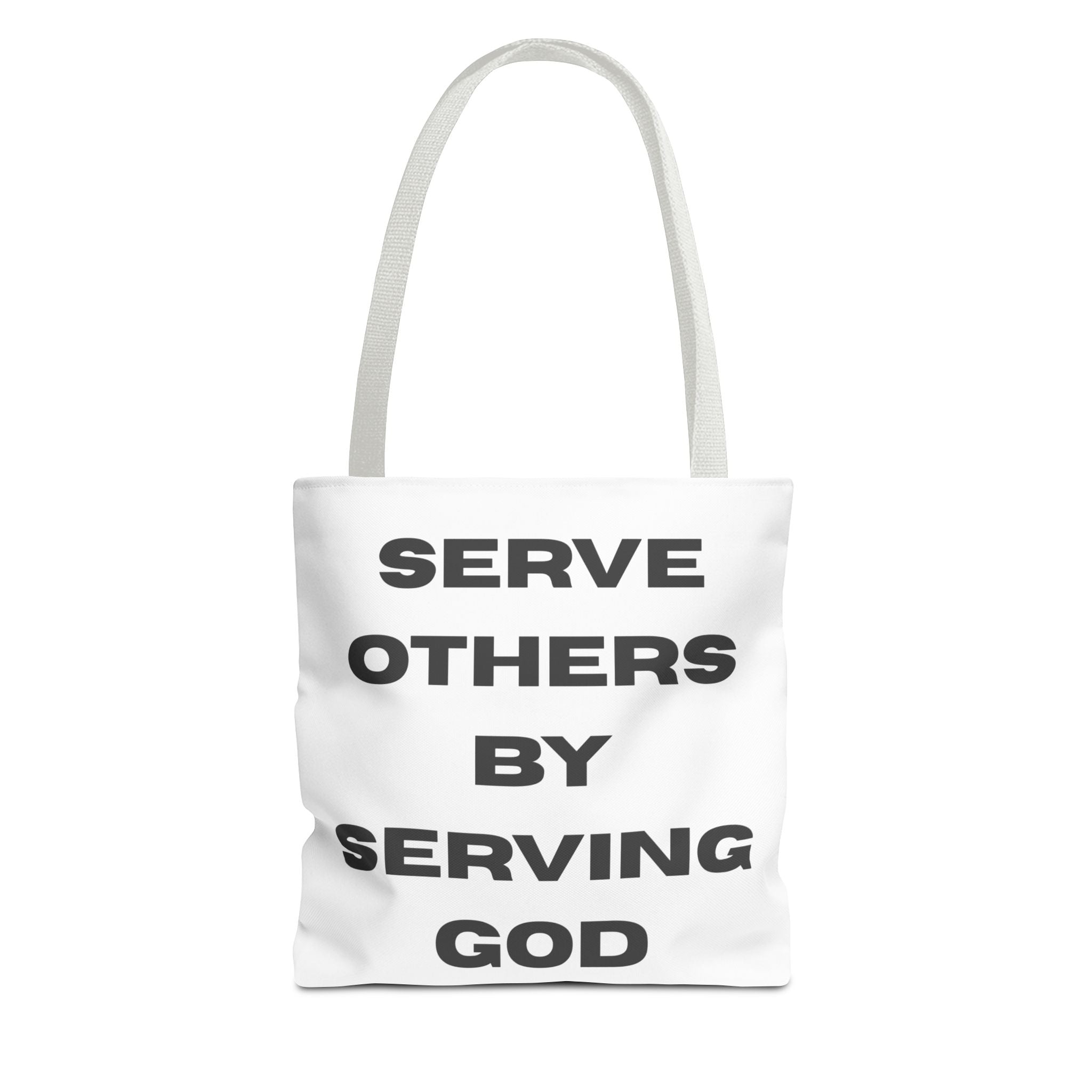 Serve Others By Serving God Tote Bag
